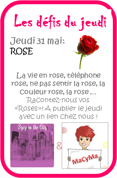 defidujeudi-sysymacyma-rose